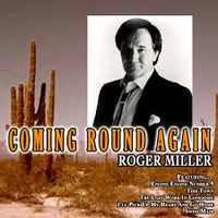 Roger Miller - Coming Round Again